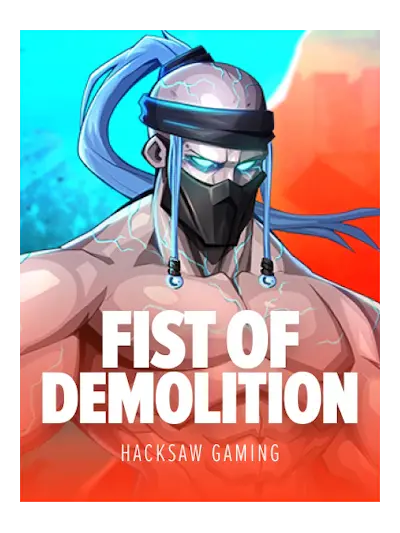 Fist of Demolition — Hacksaw Gaming